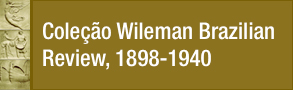 Coleção Wileman Brazilian review 1898-1940